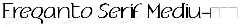 Ereganto Serif Mediu字体转换